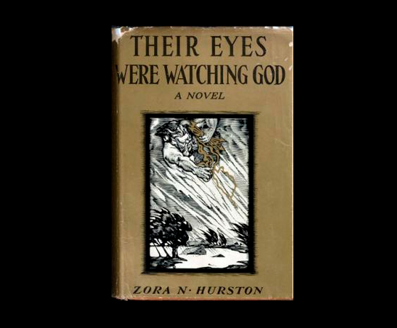 'Their Eyes Were Watching God'