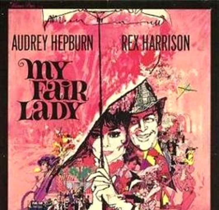 The Classic 'My Fair Lady'