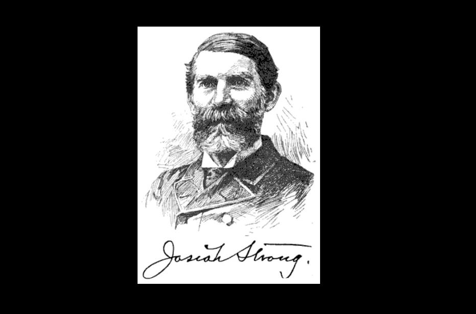 Champion for Immigrant Rights - Dr. Josiah Strong