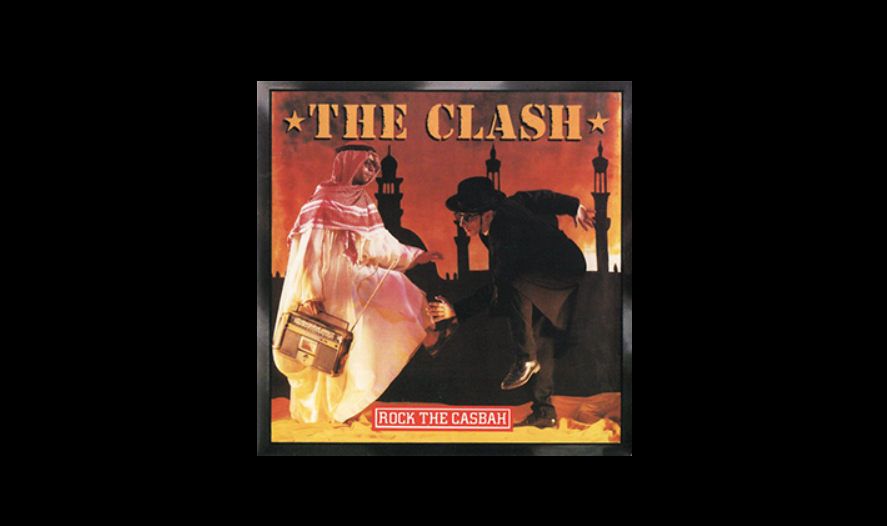 The Clash Rock the Casbah