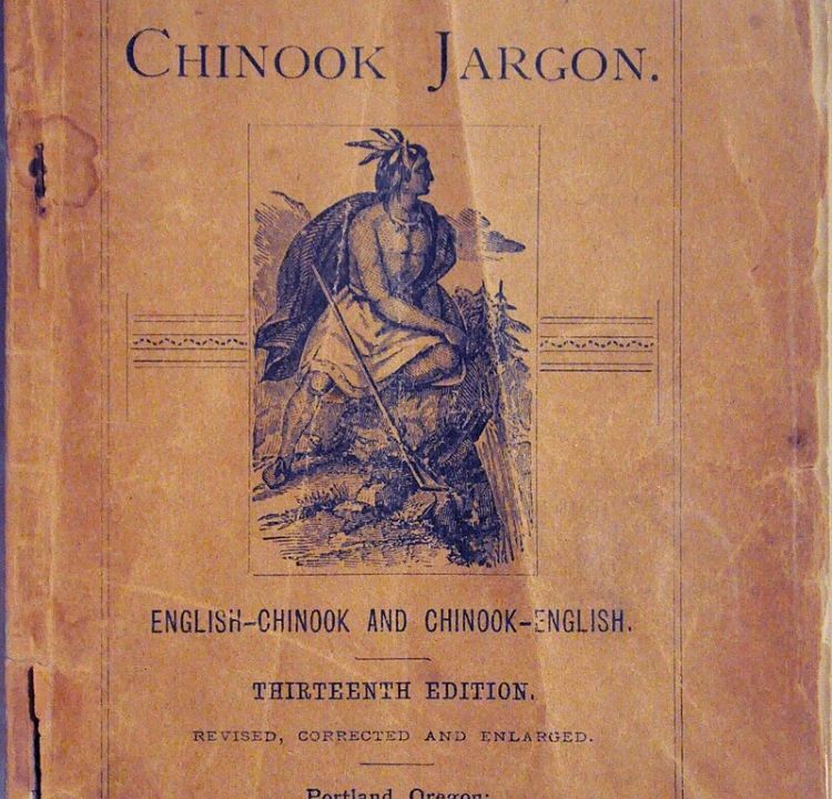 Chinook Jargon: Trade Talk of the Northwest
